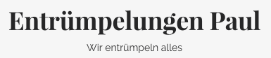 Entrümpelungen Paul - Transportfirma in Bruckmühl